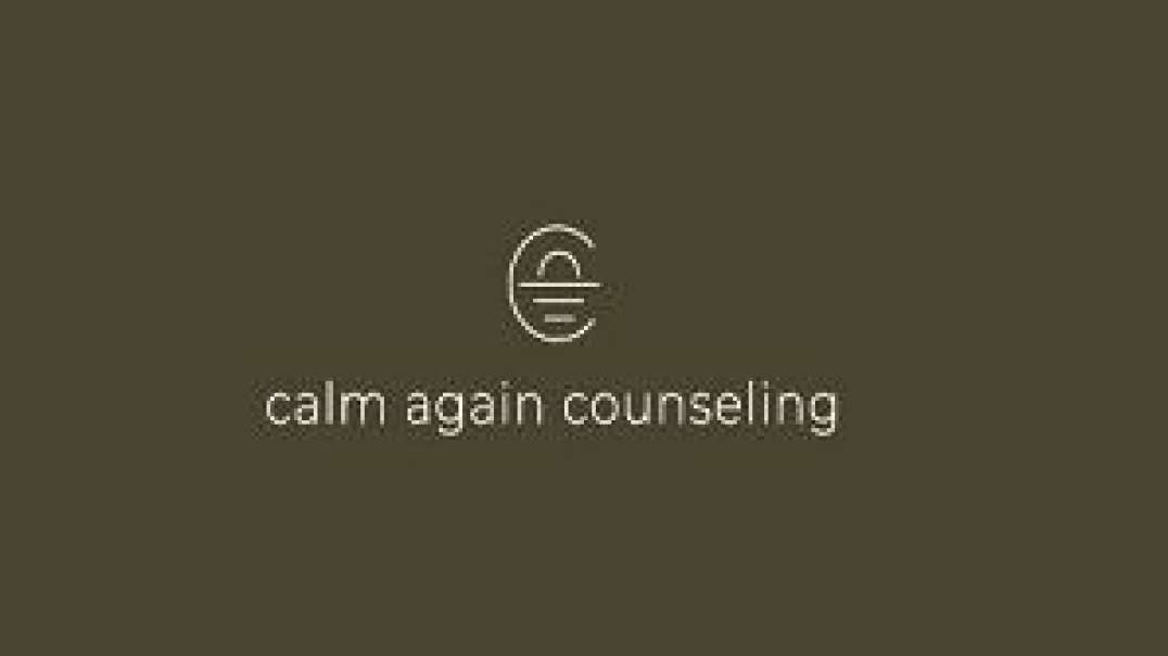 Calm Again Life Counseling in San Francisco, CA